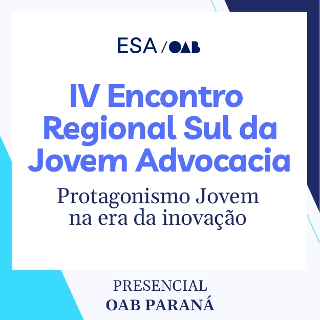 5869 IV ENCONTRO REGIONAL SUL DA JOVEM ADVOCACIA